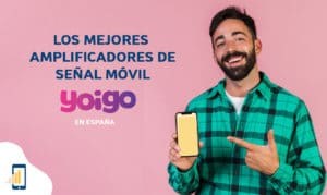 Los mejores amplificadores de señal móvil Yoigo en España
