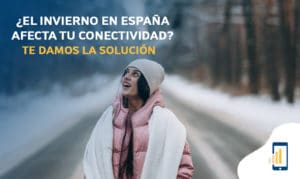 El invierno en España afecta tu conectividad